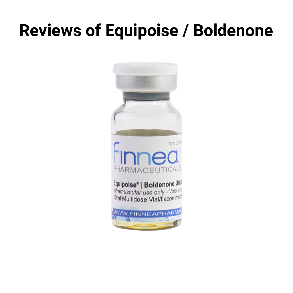 Reviews of Equipoise / Boldenone
